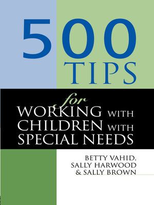 cover image of 500 Tips for Working with Children with Special Needs